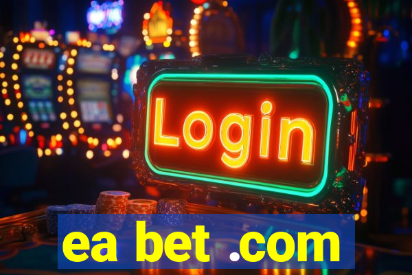 ea bet .com